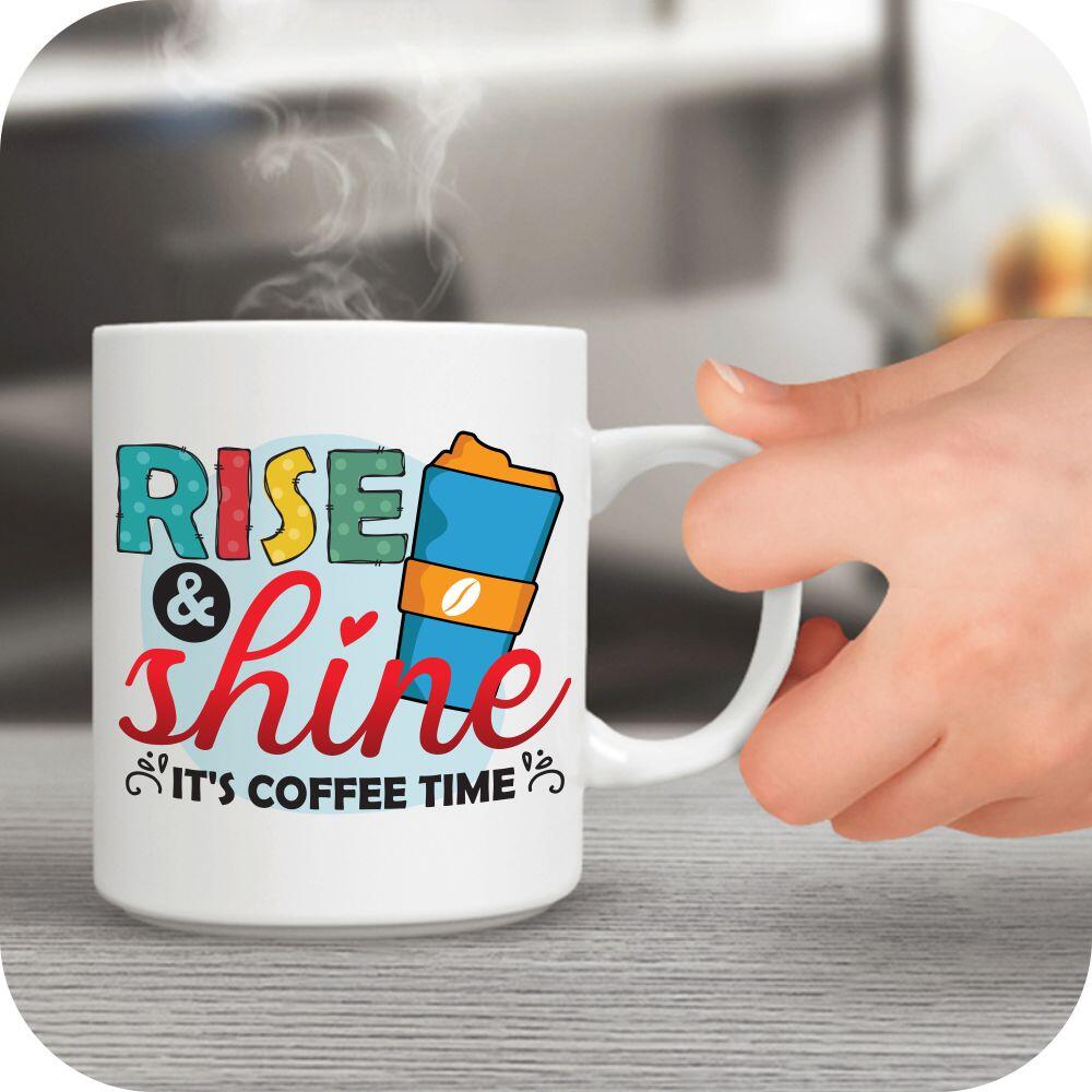 Rise And Shine Its Coffee Time - Image 8