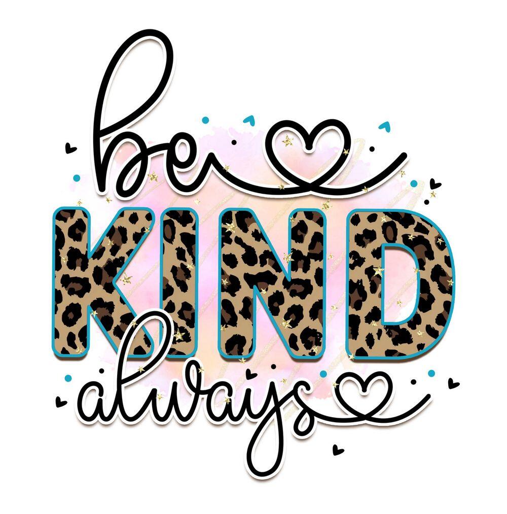 Always be Kind