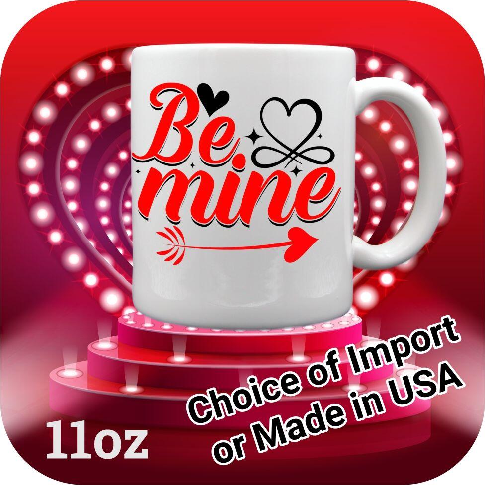 Be Mine Love 11oz coffee cup