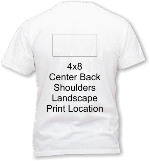 4 x 8 Landscape Back center shirt print location