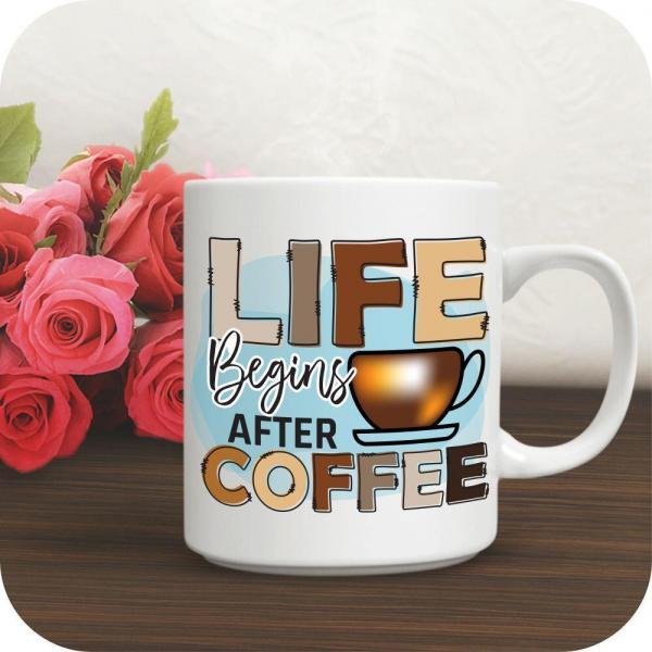 Life Begins After Coffee - Image 8