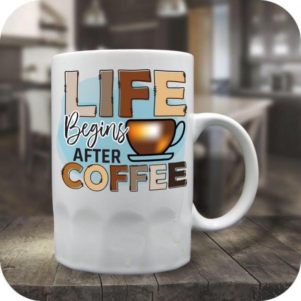 Life Begins After Coffee - Image 6