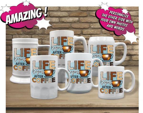 Life Begins After Coffee - Image 2