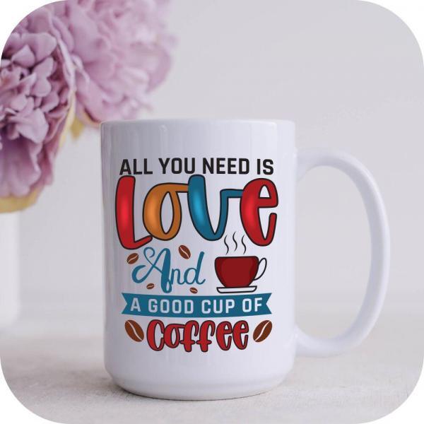 All You Need Is Love And Coffee - Image 7