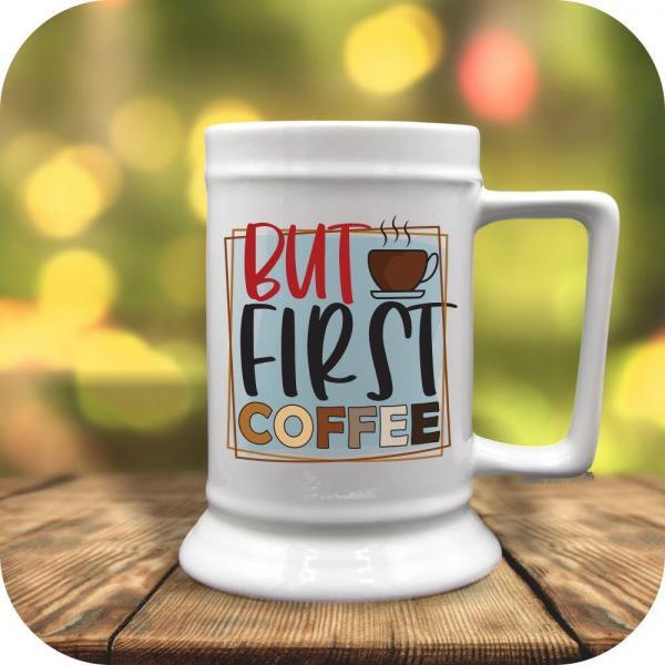 But First Coffee - Image 4