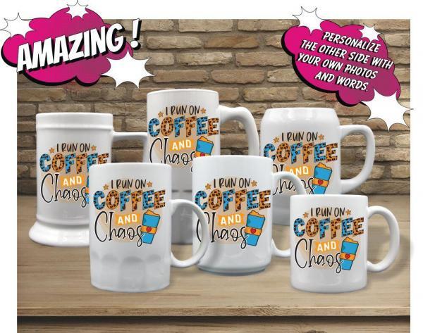 I Run On Coffee And Chaos - Image 2