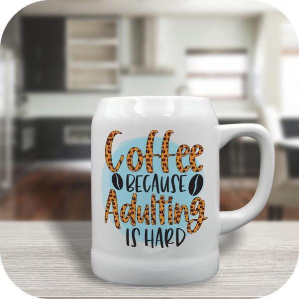 Coffee Because Adulting Is Hard - Image 3