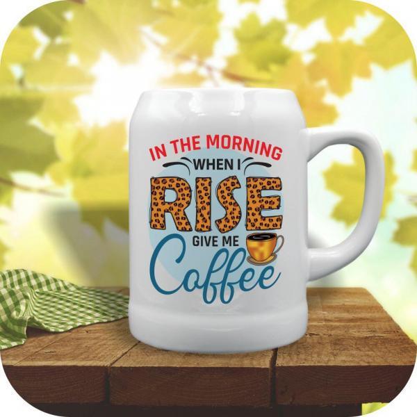 In The Morning When I Rise Give Me Coffee - Image 3
