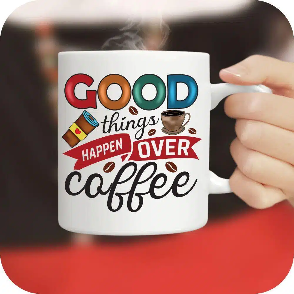 Good Things Happen Over Coffee - Image 8