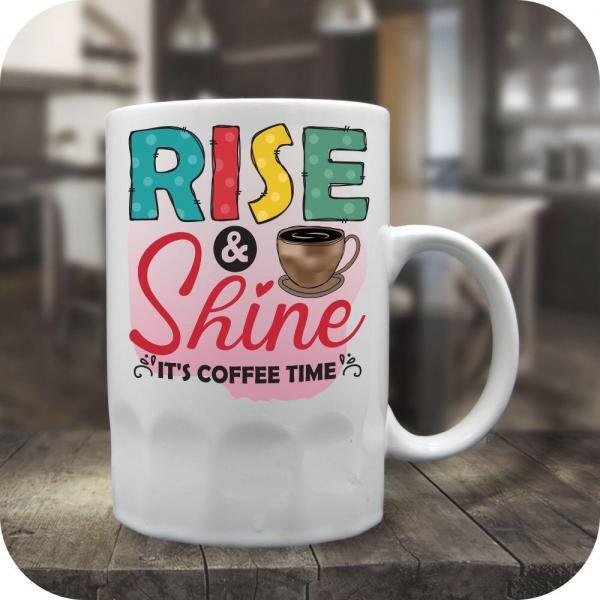 Rise And Shine Its Coffee Time - Image 6