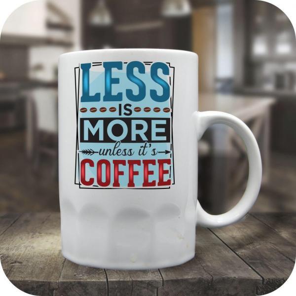 Less Is More Unless Its Coffee - Image 6