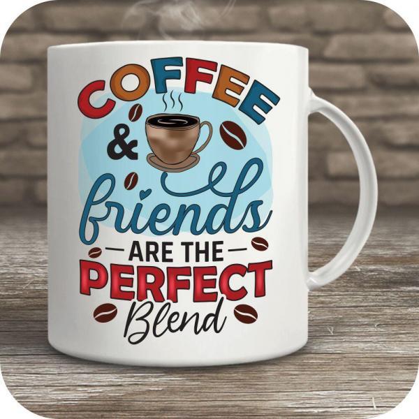 Coffee And Friends Are The Perfect Blend - Image 8