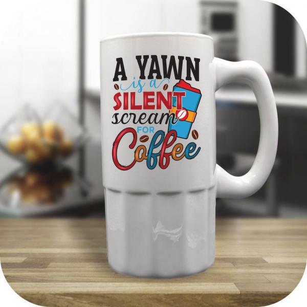 A Yawn Is A Silent Scream For Coffee - Image 5