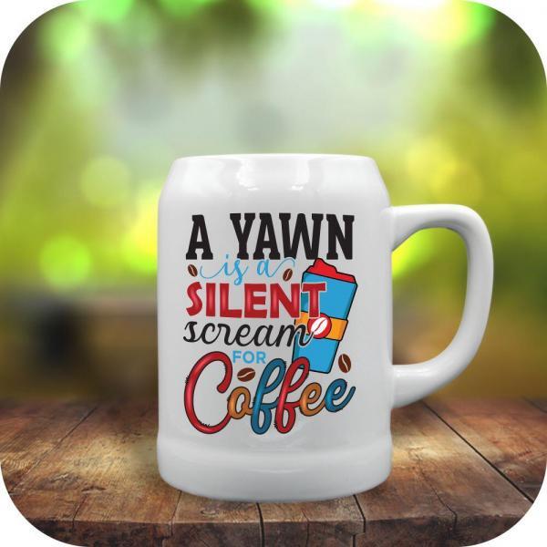 A Yawn Is A Silent Scream For Coffee - Image 3