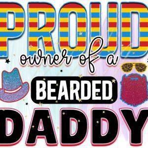 Proud Owner Of A Bearded Daddy II