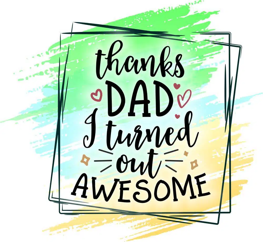 Thanks Dad