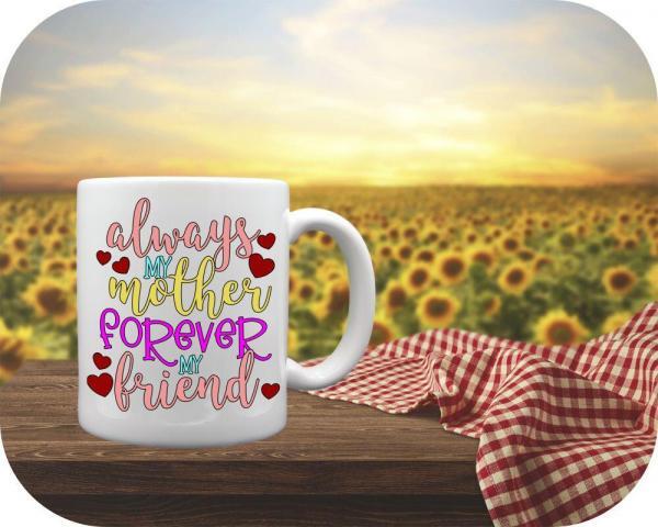 Always Mother 11oz mug you can personalize