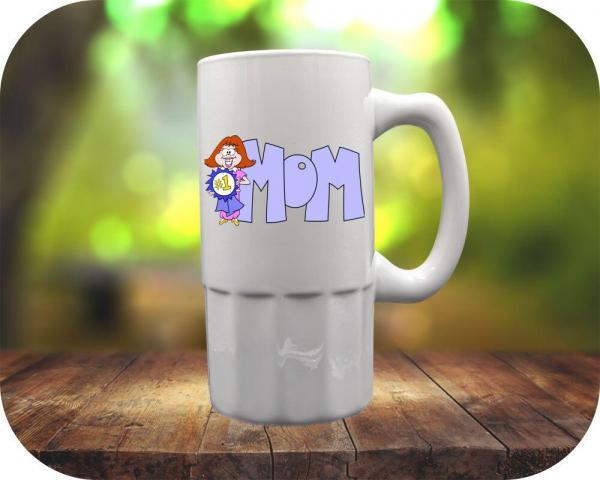 18oz beer mug for #1 MOM