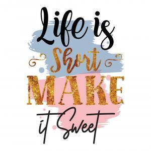 Life is Short