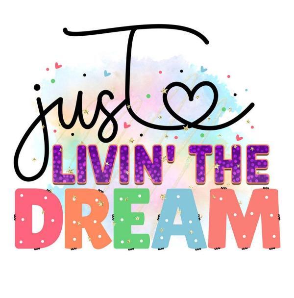 Livin’ The Dream