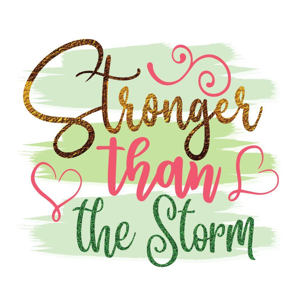 Stronger than the Storm - Elso Graphics