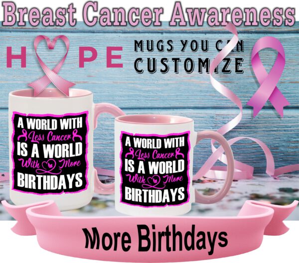 A world with less cancer Pink mugs