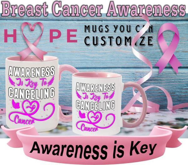Awareness is key to canceling Cancer pink mug group