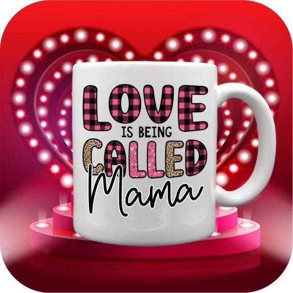 Love Is Being Called Mama - Image 8