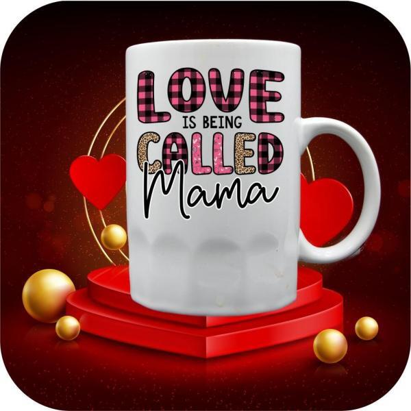 Love Is Being Called Mama - Image 6