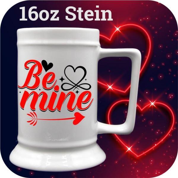 Be Mine Love 16oz beer mug