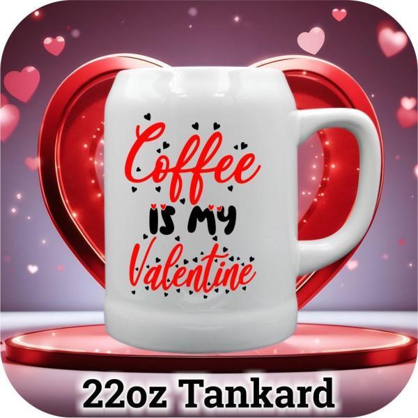 Coffee is my Valentine - Image 3