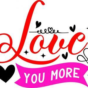 Love You More saying