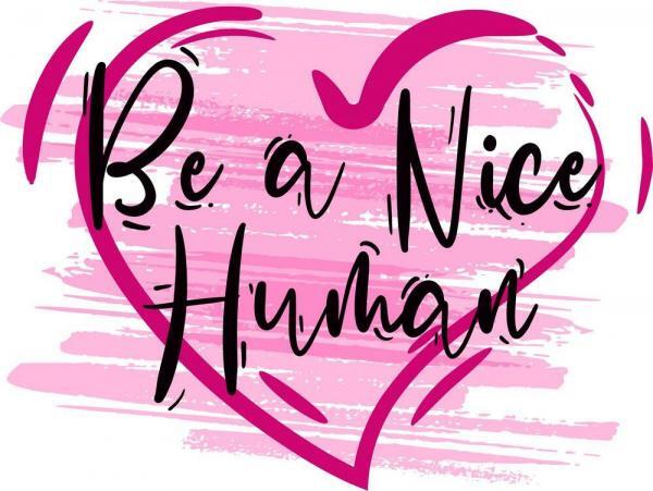 Be a Nice Human