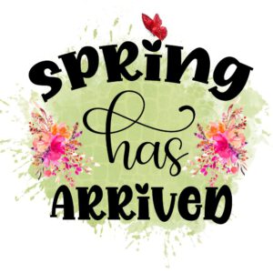 Spring Has Arrived