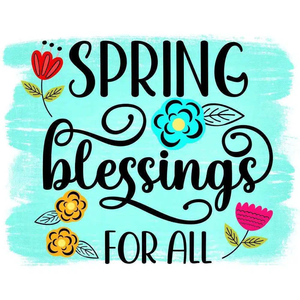 Spring Blessings