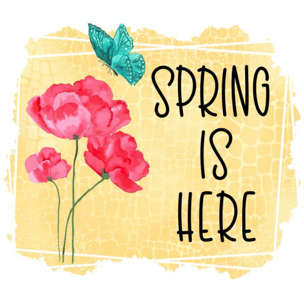 Spring Is Here