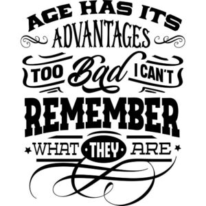 Age has it's advantages...