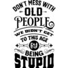 Don't mess with old people...
