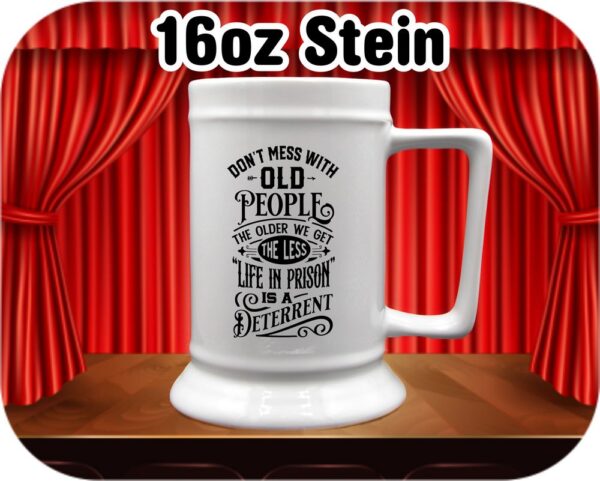 Don'T Mess With Old People - Image 4