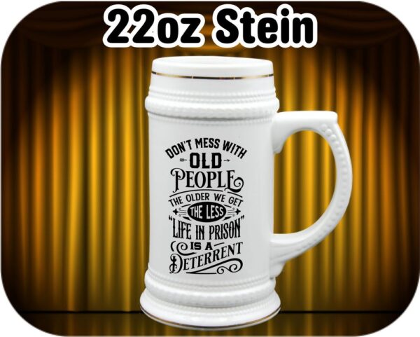 Don'T Mess With Old People - Image 9