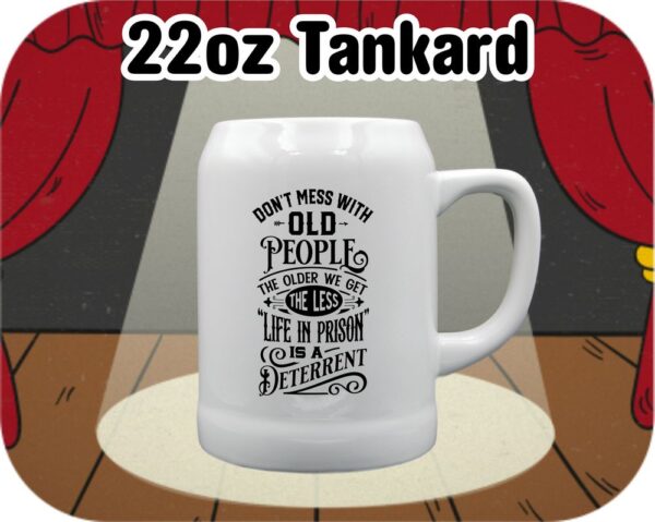 Don'T Mess With Old People - Image 3