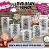 Don'T Mess With Old People - Image 2