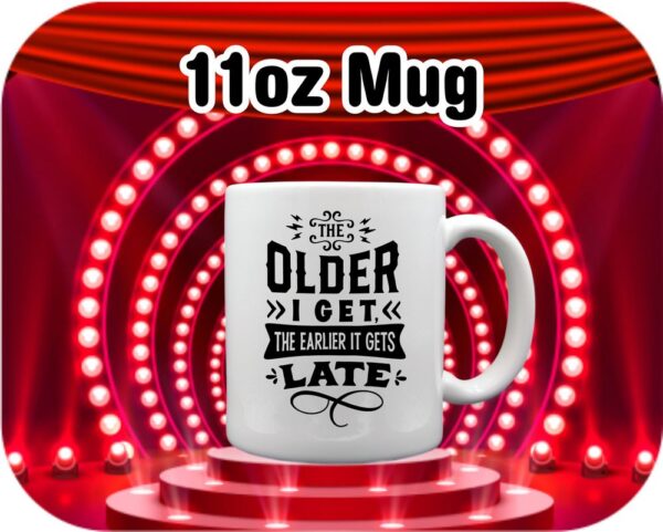 The Older I Get… - Image 8