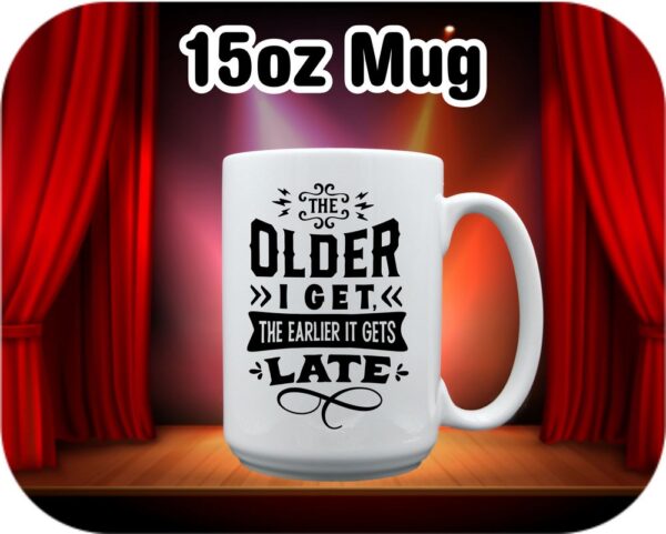 The Older I Get… - Image 7