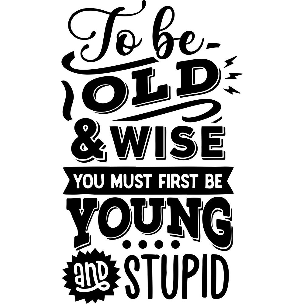 To be old and wise... humor