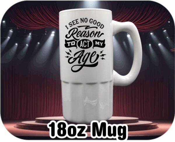 I See No Good Reason | Fun Mugs - Image 5