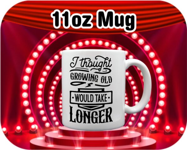 I Thought Growing Old... - Image 8