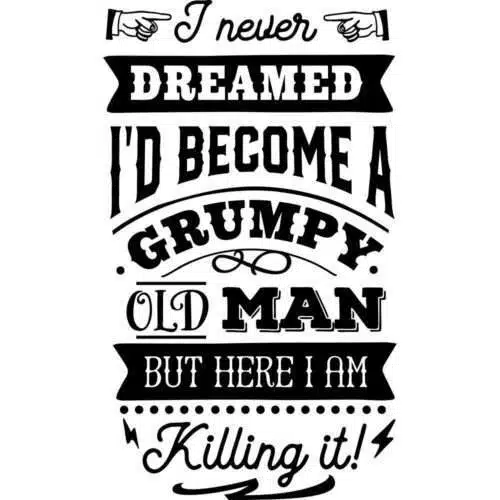 Grumpy Old Man Humor